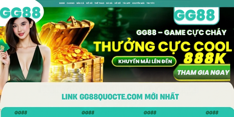 Link gg88quocte.com mới nhất